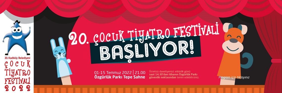 Kadıköy Belediyesi Çocuk Tiyatro Festivali Başlıyor / 01 - 15 Temmuz 